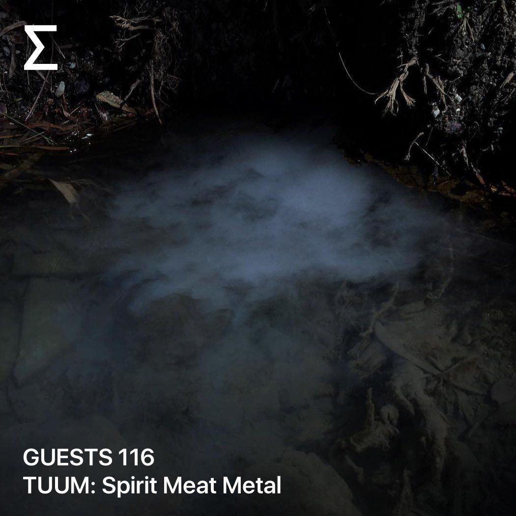 GUESTS 116 – TUUM: Spirit Meat Metal