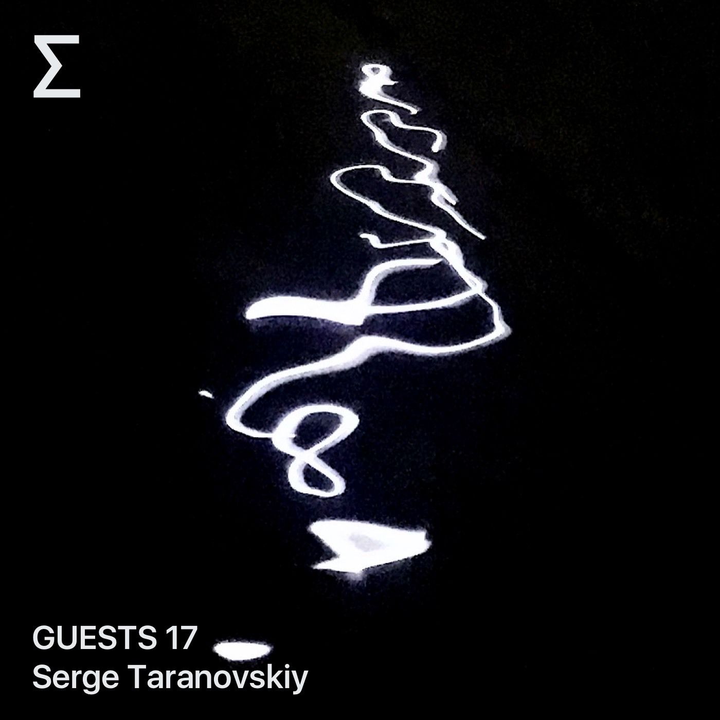 GUESTS 17 – Serge Taranovskiy