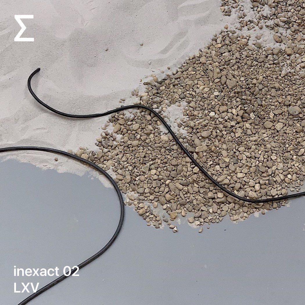 inexact 02 – LXV