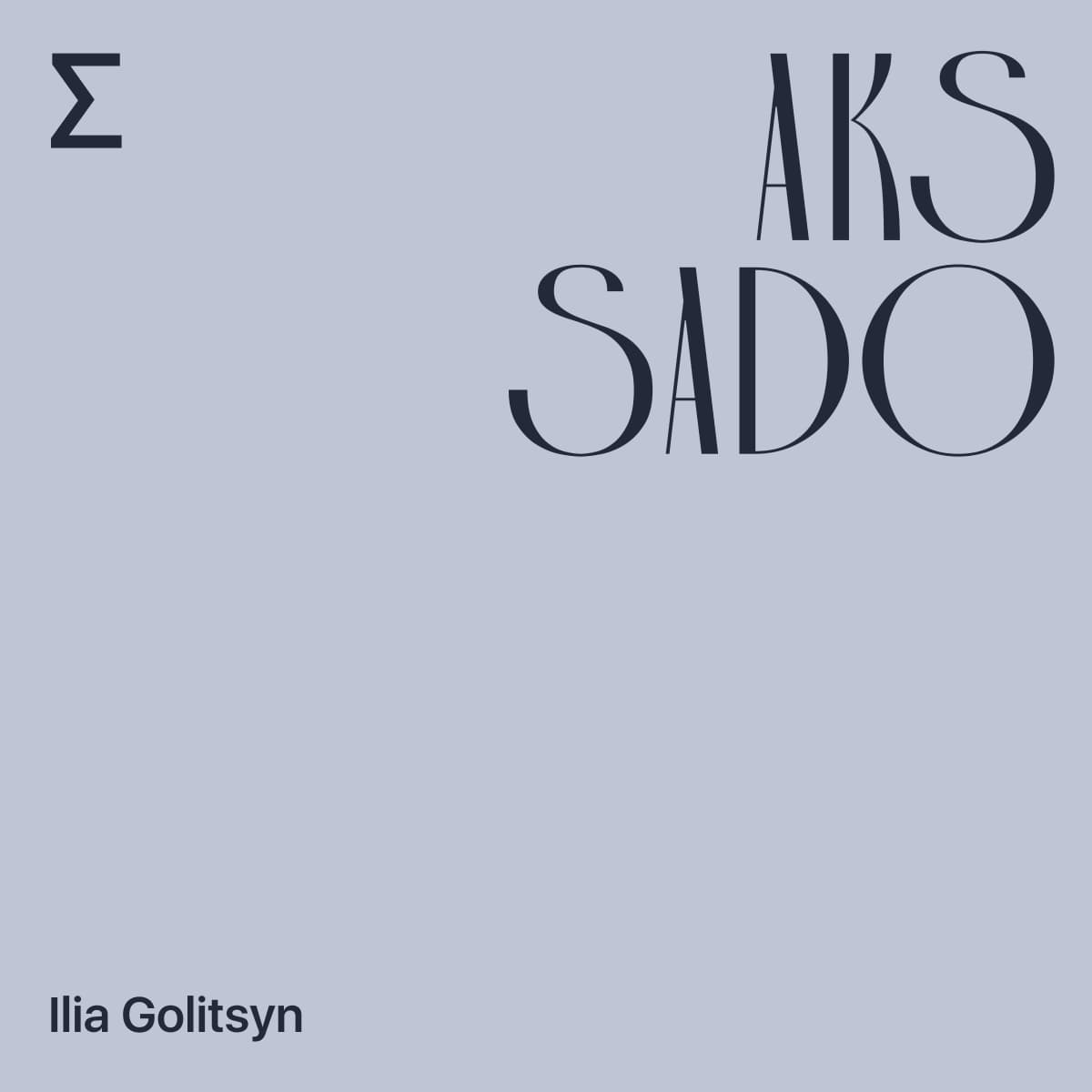 Aks Sado. Ilia Golitsyn