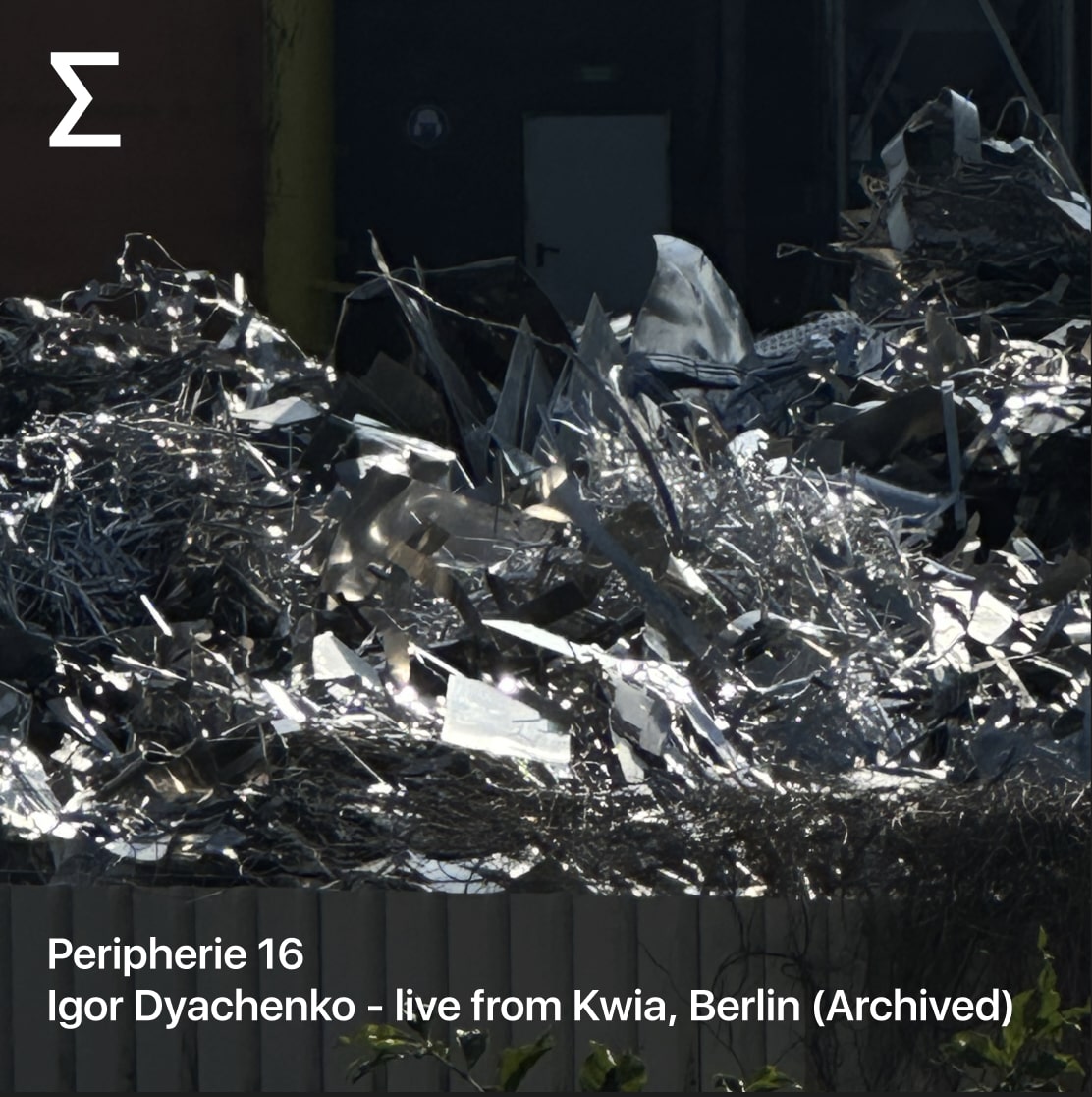 Peripherie 16 – Igor Dyachenko
