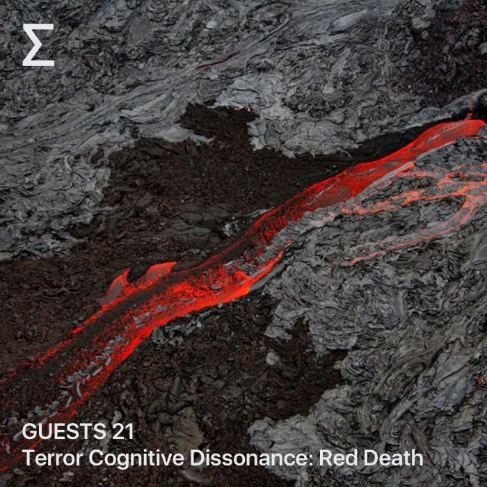 GUESTS 21 – Terror Cognitive Dissonance: Red Death