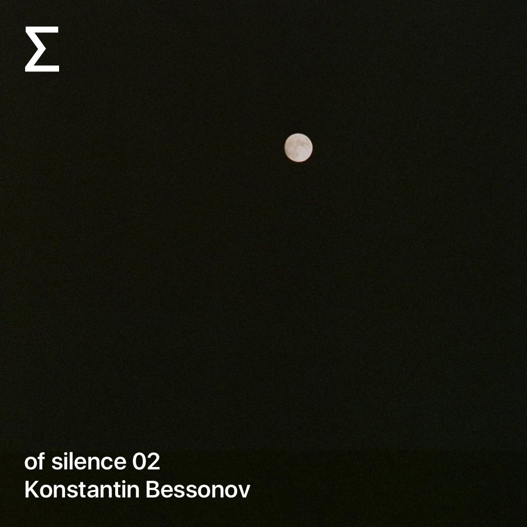 of silence 02 – Konstantin Bessonov