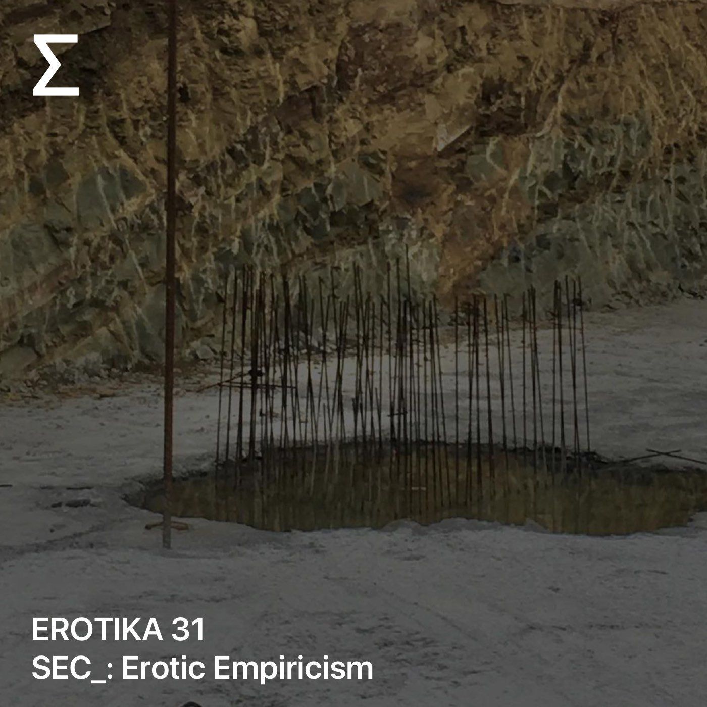 EROTIKA 31 – SEC_: Erotic Empiricism
