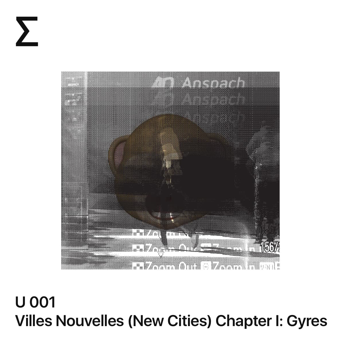 U 001 – Villes Nouvelles (New Cities) Chapter I: Gyres