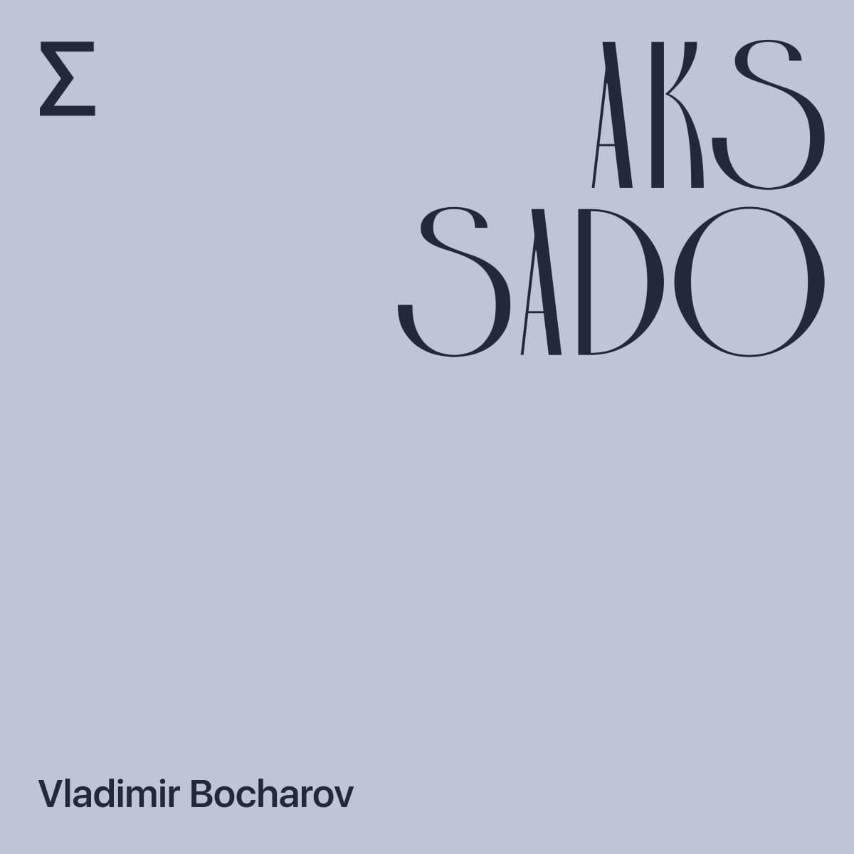 Aks Sado. Vladimir Bocharov