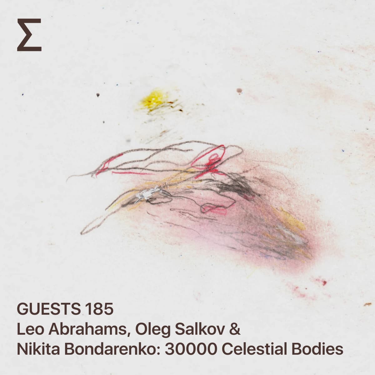 GUESTS 185 – Leo Abrahams, Oleg Salkov & Nikita Bondarenko: 30000 Celestial Bodies